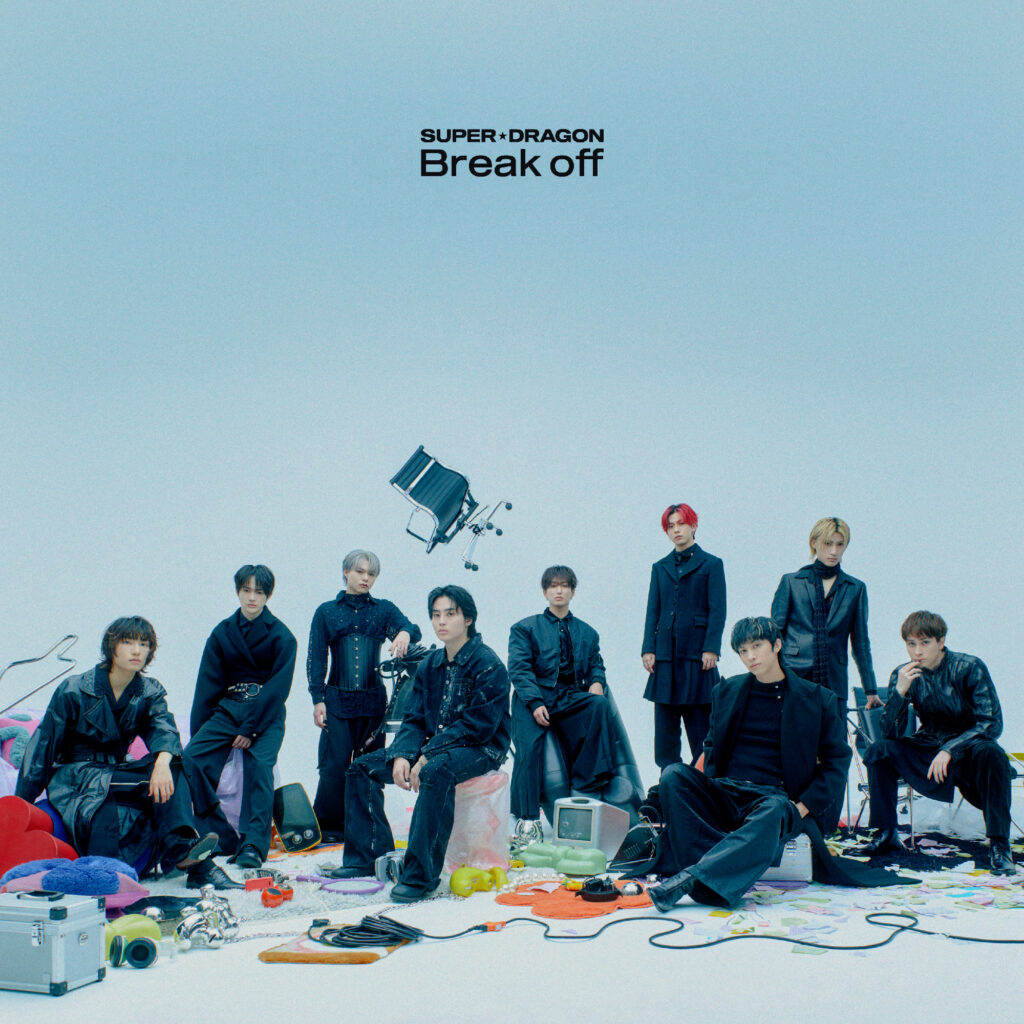Break off | SUPER☆DRAGON
